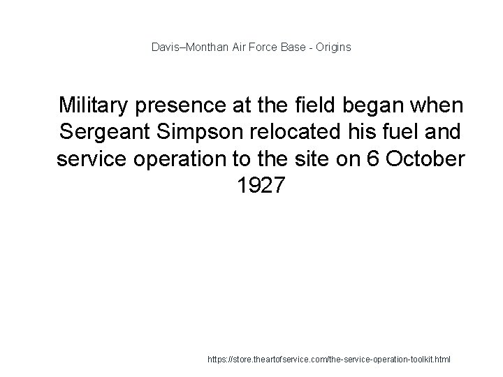 Davis–Monthan Air Force Base - Origins 1 Military presence at the field began when