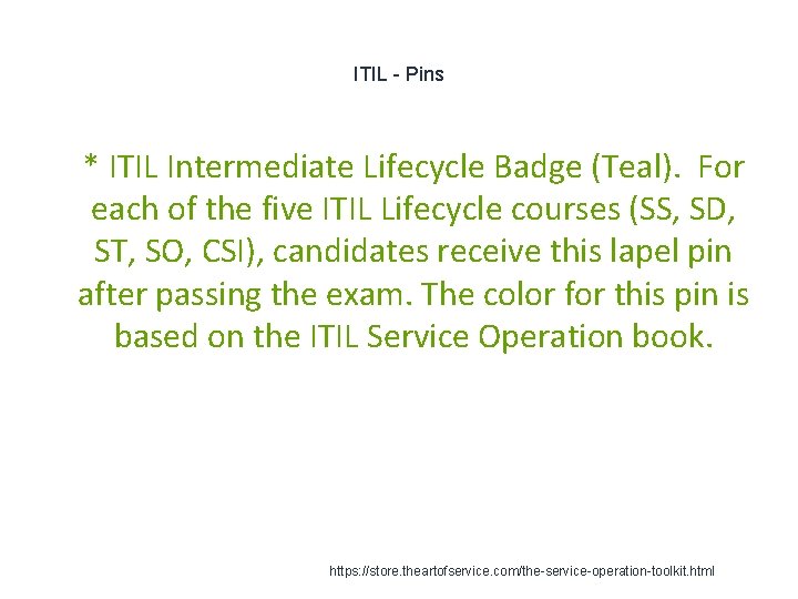 ITIL - Pins 1 * ITIL Intermediate Lifecycle Badge (Teal). For each of the