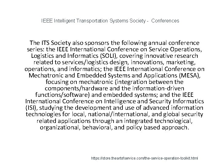 IEEE Intelligent Transportation Systems Society - Conferences 1 The ITS Society also sponsors the