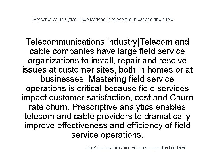 Prescriptive analytics - Applications in telecommunications and cable 1 Telecommunications industry|Telecom and cable companies