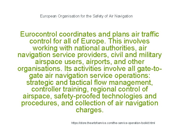 European Organisation for the Safety of Air Navigation 1 Eurocontrol coordinates and plans air