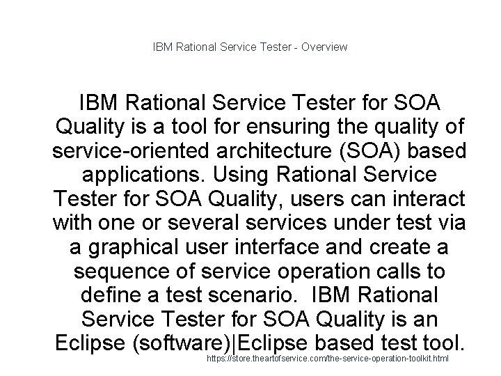 IBM Rational Service Tester - Overview IBM Rational Service Tester for SOA Quality is