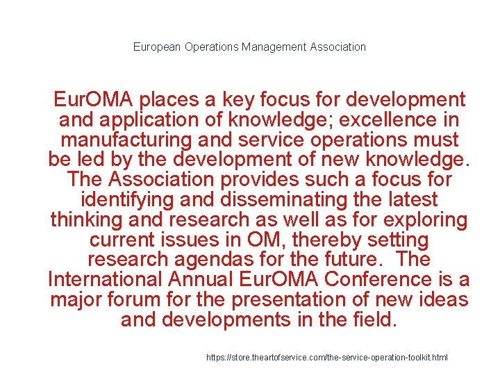 European Operations Management Association 1 Eur. OMA places a key focus for development and