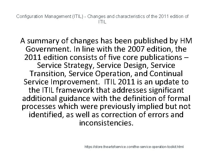 Configuration Management (ITIL) - Changes and characteristics of the 2011 edition of ITIL 1