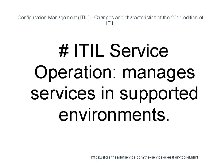 Configuration Management (ITIL) - Changes and characteristics of the 2011 edition of ITIL #