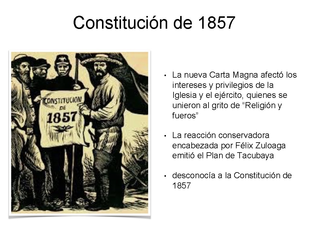 Constitución de 1857 • La nueva Carta Magna afectó los intereses y privilegios de Constitución de 1857 • La nueva Carta Magna afectó los intereses y privilegios de