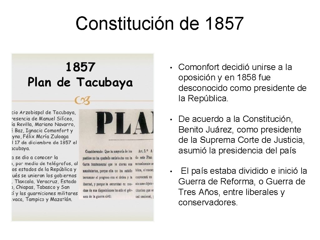 Constitución de 1857 • Comonfort decidió unirse a la oposición y en 1858 fue Constitución de 1857 • Comonfort decidió unirse a la oposición y en 1858 fue