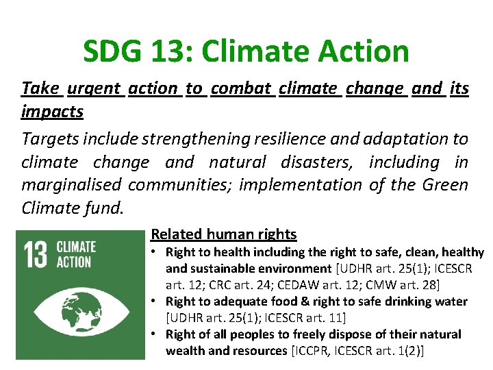 SDG 13: Climate Action Take urgent action to combat climate change and its impacts