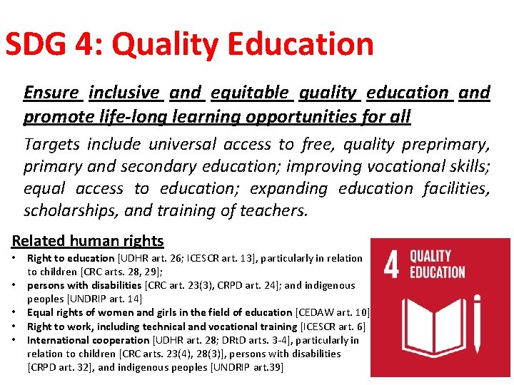 SDG 4: Quality Education Ensure inclusive and equitable quality education and promote life-long learning