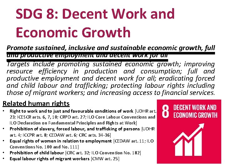 SDG 8: Decent Work and Economic Growth Promote sustained, inclusive and sustainable economic growth,