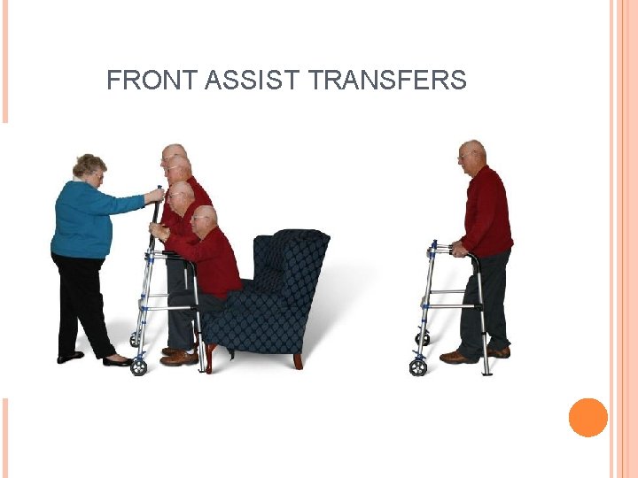 FRONT ASSIST TRANSFERS 