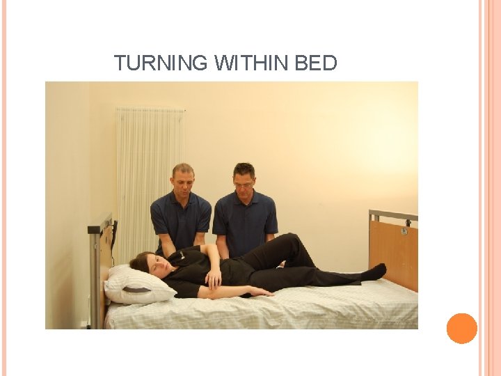 TURNING WITHIN BED 