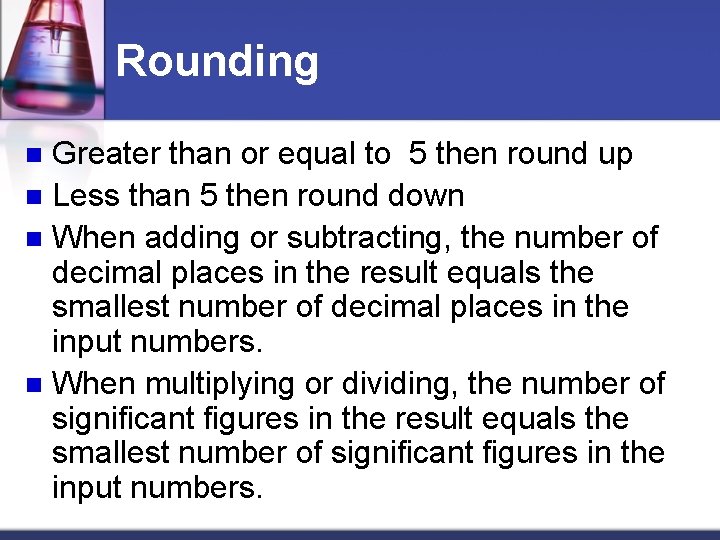 Rounding Greater than or equal to 5 then round up n Less than 5