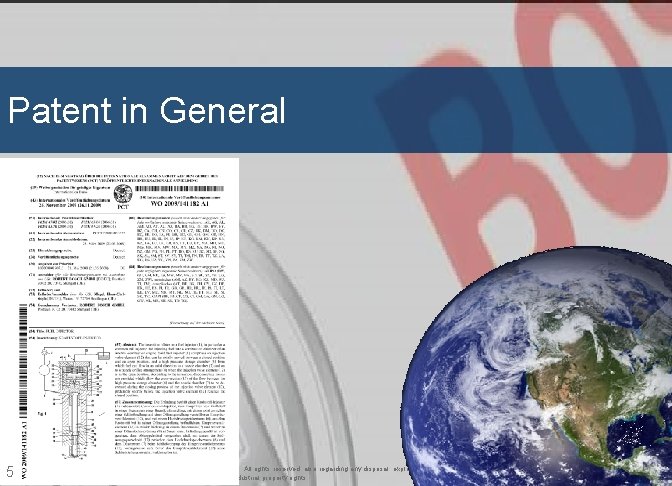 Patent in General 5 DS-PC/ENJ 3 -Bu-Va | 24/12/2009 | © Robert Bosch Gmb.