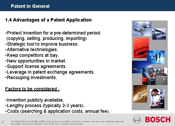 Patent in General 1. 4 Advantages of a Patent Application • Protect invention for