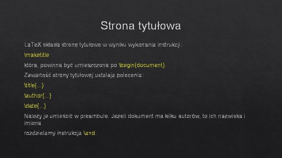 Strona tytułowa La. Te. X składa stronę tytułowe w wyniku wykonania instrukcji: maketitle która,