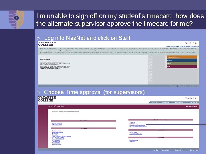 I’m unable to sign off on my student’s timecard, how does the alternate supervisor