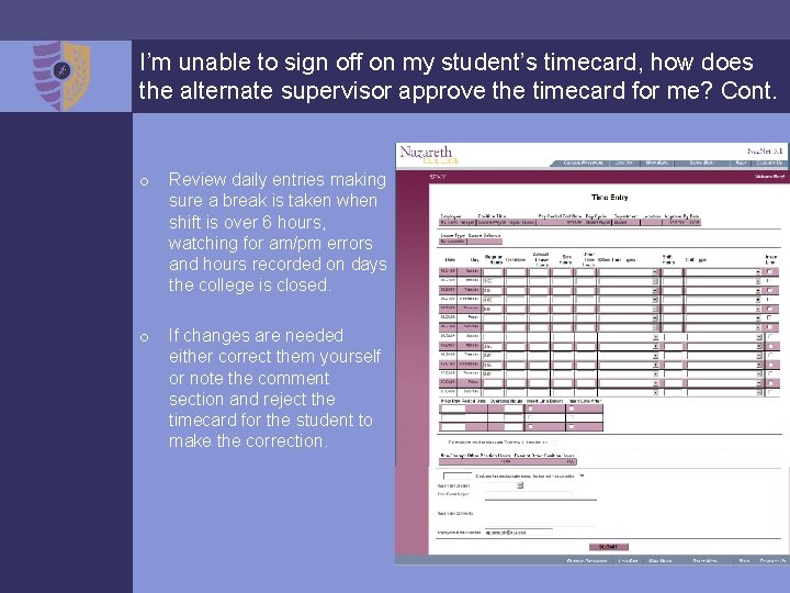 I’m unable to sign off on my student’s timecard, how does the alternate supervisor