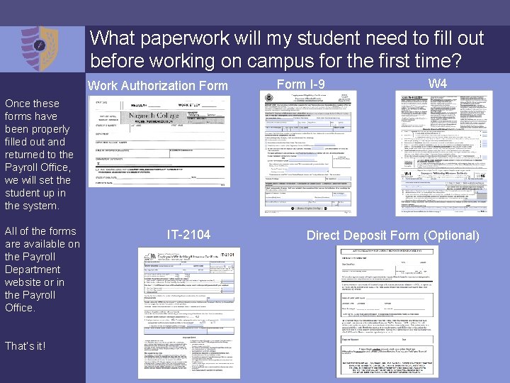 What paperwork will my student need to fill out before working on campus for