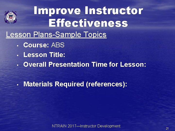 Improve Instructor Effectiveness Lesson Plans-Sample Topics • Course: ABS Lesson Title: Overall Presentation Time