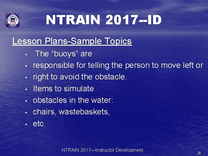 NTRAIN 2017 --ID Lesson Plans-Sample Topics • • The “buoys” are responsible for telling