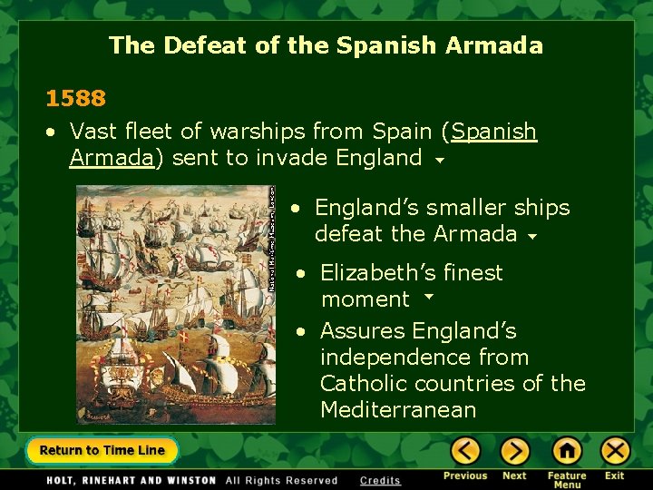 The Defeat of the Spanish Armada 1588 • Vast fleet of warships from Spain