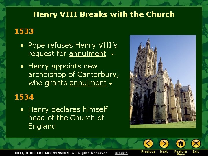 Henry VIII Breaks with the Church 1533 • Pope refuses Henry VIII’s request for