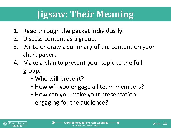 Jigsaw: Their Meaning 1. Read through the packet individually. 2. Discuss content as a