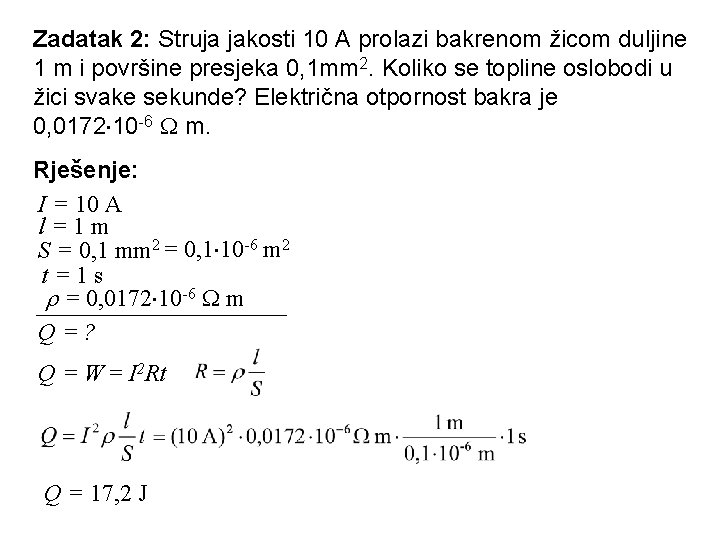 Zadatak 2: Struja jakosti 10 A prolazi bakrenom žicom duljine 1 m i površine