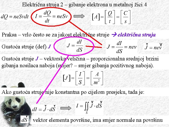 Električna struja 2 – gibanje elektrona u metalnoj žici 4 Praksa – vrlo često