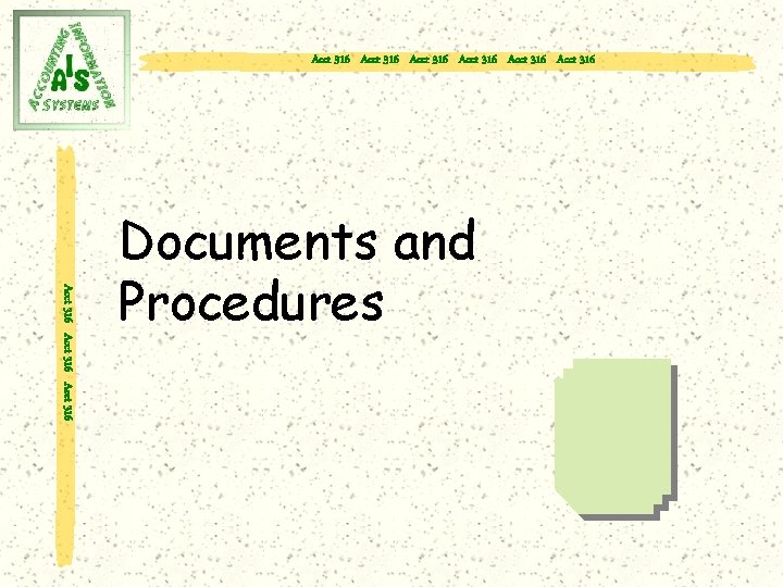 Acct 316 Acct 316 Acct 316 Documents and Procedures 