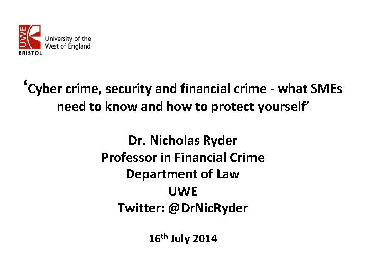 ‘Cyber crime, security and financial crime - what SMEs need to know and how