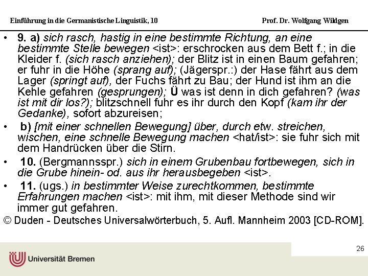 Einführung in die Germanistische Linguistik, 10 Prof. Dr. Wolfgang Wildgen • 9. a) sich