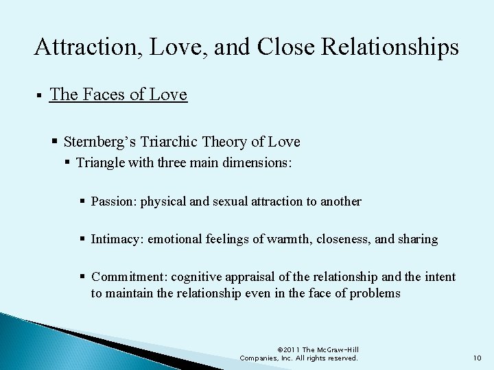 Attraction, Love, and Close Relationships § The Faces of Love § Sternberg’s Triarchic Theory