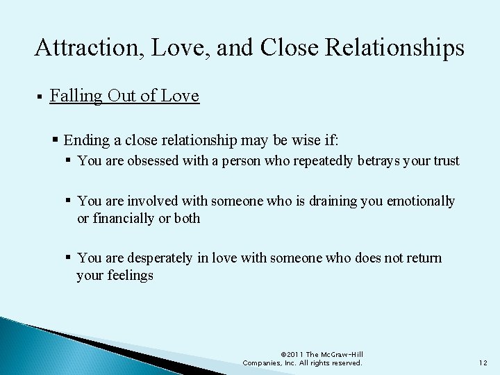 Attraction, Love, and Close Relationships § Falling Out of Love § Ending a close