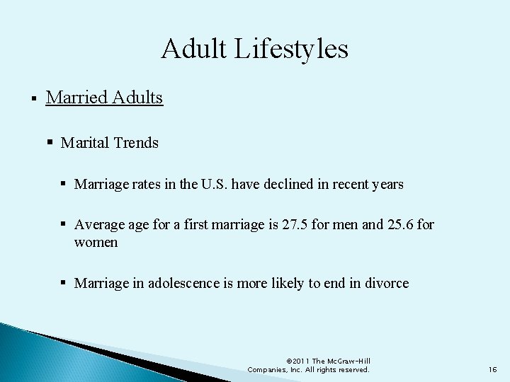 Adult Lifestyles § Married Adults § Marital Trends § Marriage rates in the U.