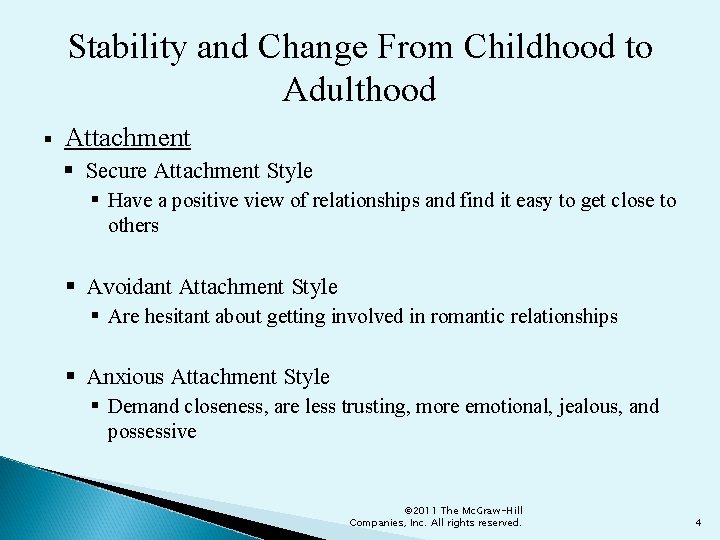 Stability and Change From Childhood to Adulthood § Attachment § Secure Attachment Style §