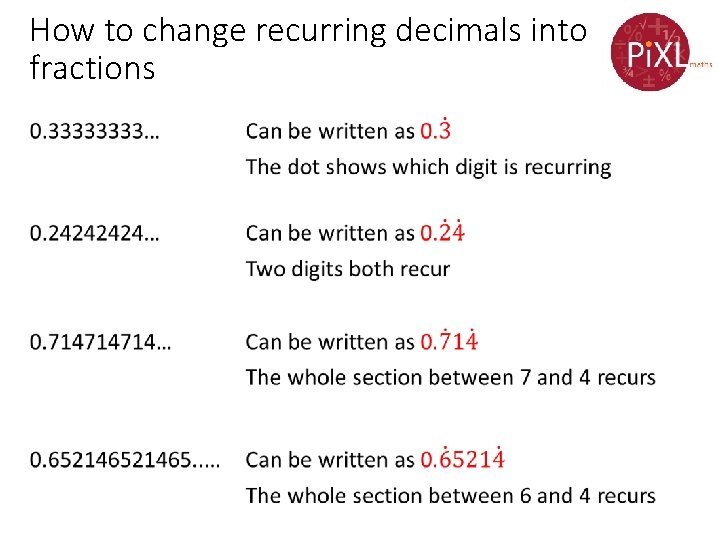 How to change recurring decimals into fractions • 