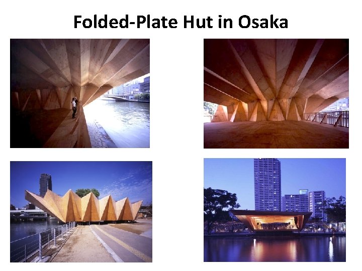 Folded-Plate Hut in Osaka 