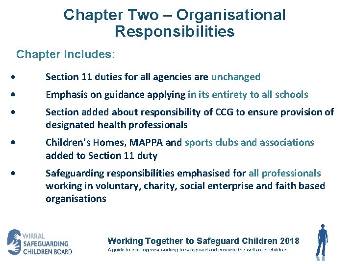 Chapter Two – Organisational Responsibilities Chapter Includes: • Section 11 duties for all agencies