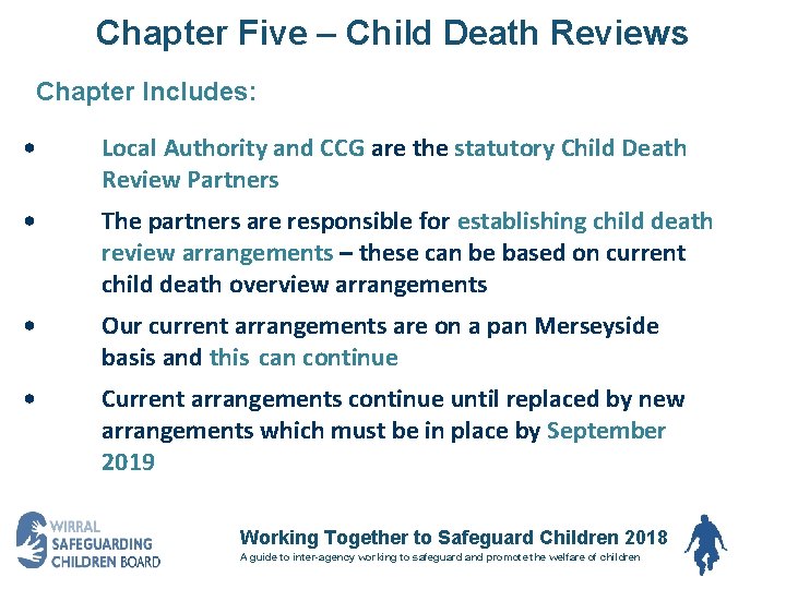Chapter Five – Child Death Reviews Chapter Includes: • Local Authority and CCG are