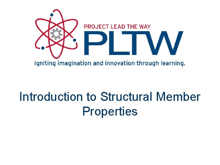 Introduction to Structural Member Properties 