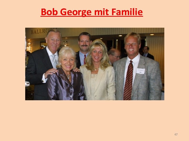 Bob George mit Familie 47 