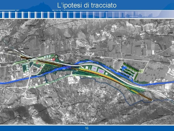 L’ipotesi di tracciato 16 