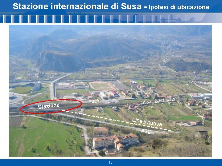 Stazione internazionale di Susa - Ipotesi di ubicazione Stazione soleno Susa - Bus SS