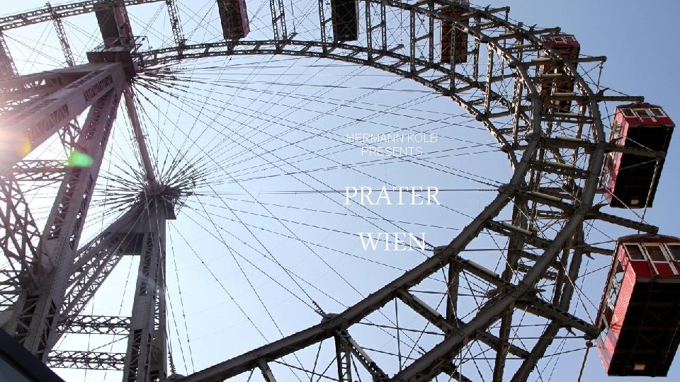 HERMANN KOLB PRESENTS PRATER WIEN 