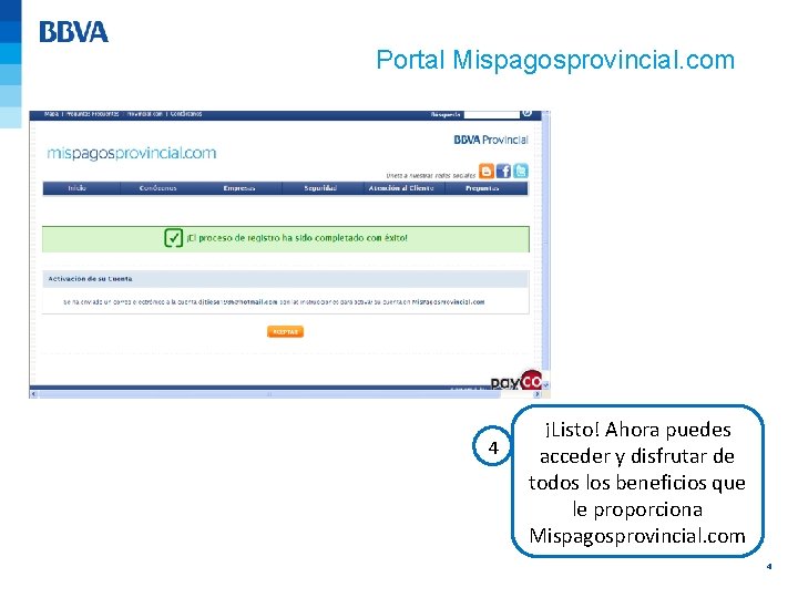 Portal Mispagosprovincial. com 4 ¡Listo! Ahora puedes acceder y disfrutar de todos los beneficios Portal Mispagosprovincial. com 4 ¡Listo! Ahora puedes acceder y disfrutar de todos los beneficios