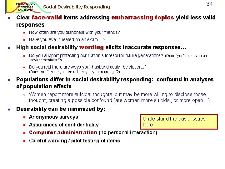 Psychology 242 Introduction to Research n n 34 Social Desirability Responding Clear face-valid items Psychology 242 Introduction to Research n n 34 Social Desirability Responding Clear face-valid items