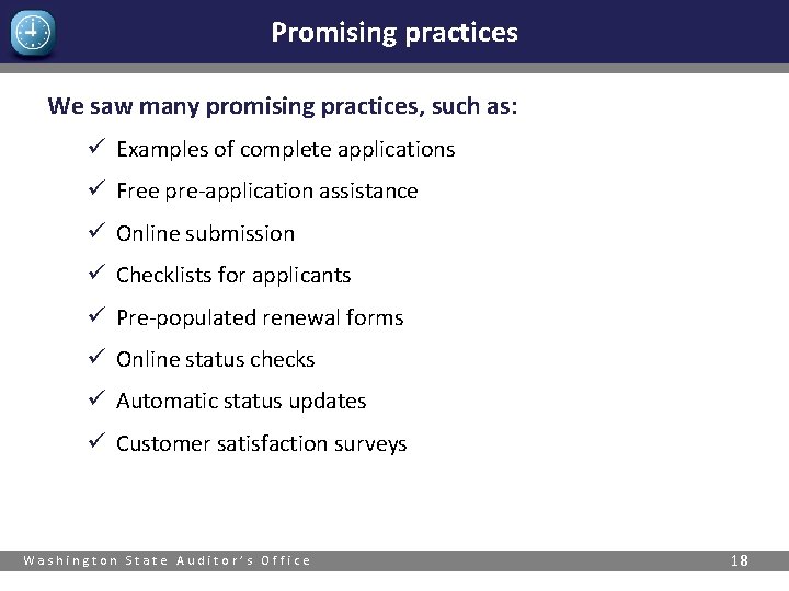 Promising practices We saw many promising practices, such as: ü Examples of complete applications