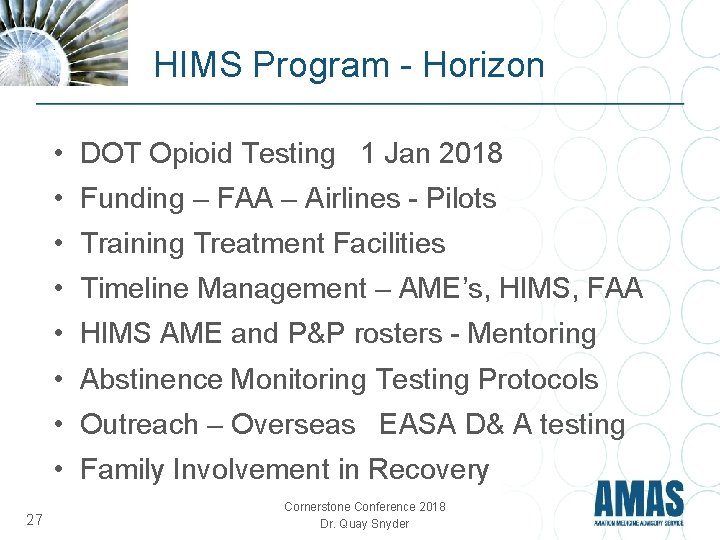 HIMS Program - Horizon • DOT Opioid Testing 1 Jan 2018 • Funding – HIMS Program - Horizon • DOT Opioid Testing 1 Jan 2018 • Funding –